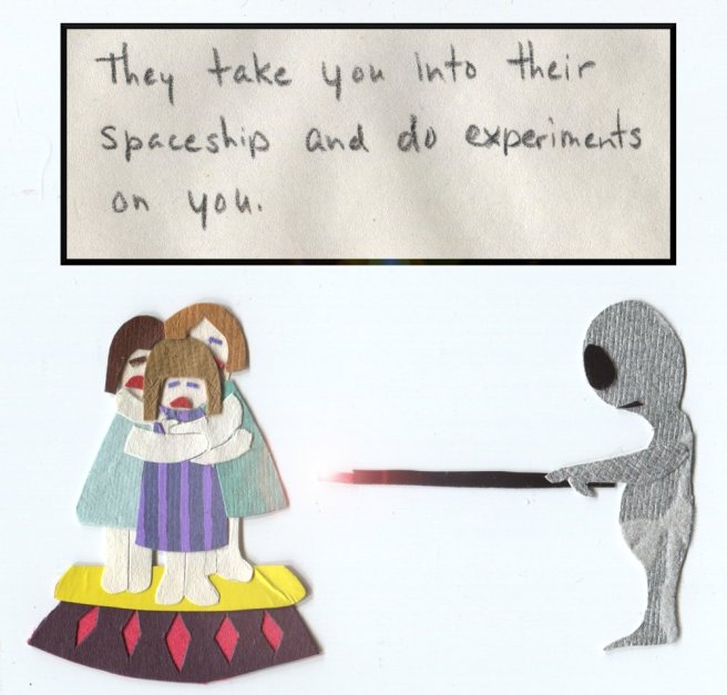 The Middlest Sister: I Want to Believe. "They take you into their spaceship and do experiments on you."